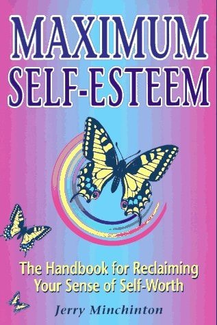 Maximum Self - Esteem: The Handbook for Reclaiming Your Sense of Self - Worth - Cosas y Punto