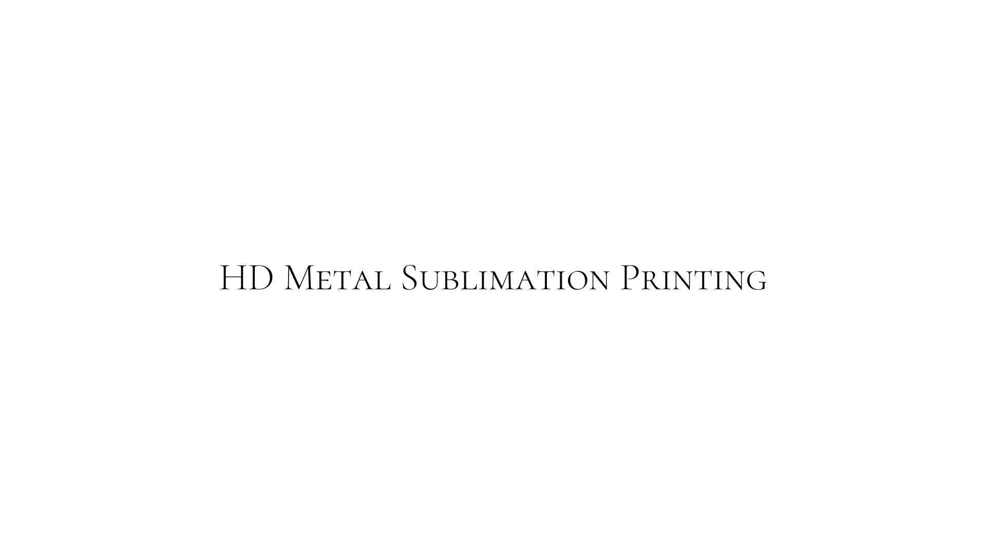Load video: How are our HD Metal Sublimation Prints done.