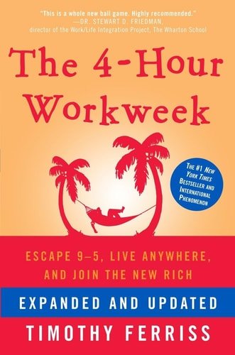 The 4 - Hour Workweek: Escape 9 - 5, Live Anywhere, and Join the New Rich - Cosas y Punto